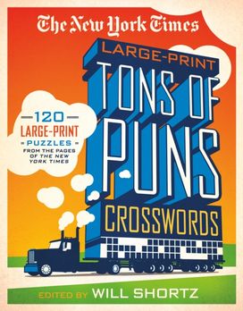 New York Times Large-Print Tons of Puns Crosswords