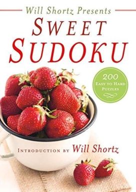 Will Shortz Presents Sweet Sudoku Will Shortz Presents Sweet Sudoku