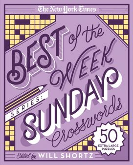 New York Times Best of the Week Series: Sunday Crosswords New York Times Best of the Week Series: Sunday Crosswords