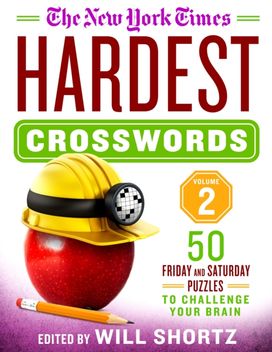 New York Times Hardest Crosswords Volume 2 New York Times Hardest Crosswords Volume 2