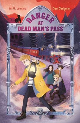 Danger at Dead Man's Pass: Adventures on Trains #4 Danger at Dead Man's Pass: Adventures on Trains #4