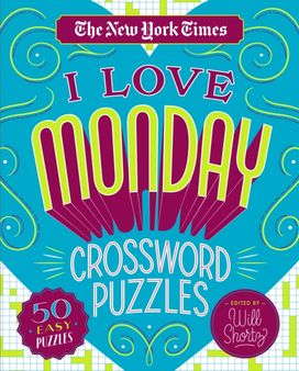New York Times I Love Monday Crossword Puzzles New York Times I Love Monday Crossword Puzzles