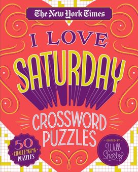 New York Times I Love Saturday Crossword Puzzles New York Times I Love Saturday Crossword Puzzles