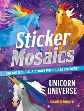 Sticker Mosaics: Unicorn Universe Sticker Mosaics: Unicorn Universe