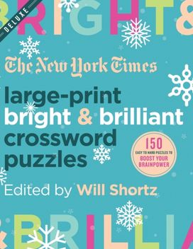 New York Times Large-Print Bright & Brilliant Crossword Puzzles