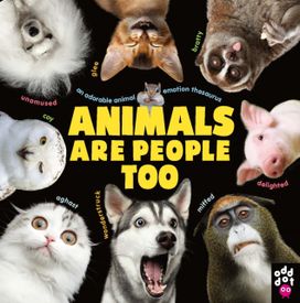 Animals are People Too Animals are People Too