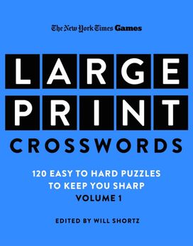 New York Times Games Large-Print Crosswords Volume 1