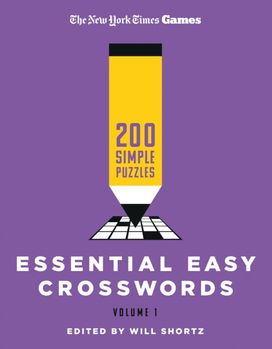 New York Times Games Essential Easy Crosswords Volume 1 New York Times Games Essential Easy Crosswords Volume 1