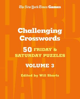 New York Times Games Challenging Crosswords Volume 3 New York Times Games Challenging Crosswords Volume 3