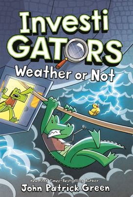 InvestiGators: Weather or Not InvestiGators: Weather or Not