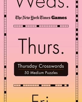 New York Times Games Thursday Crosswords New York Times Games Thursday Crosswords