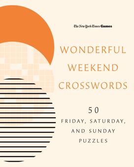New York Times Games Wonderful Weekend Crosswords