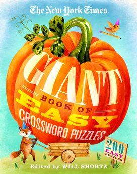 New York Times Giant Book of Easy Crossword Puzzles New York Times Giant Book of Easy Crossword Puzzles