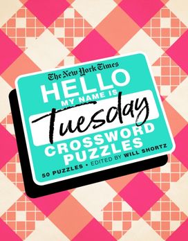New York Times Hello, My Name is Tuesday New York Times Hello, My Name is Tuesday