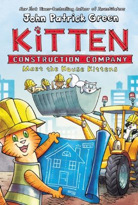 Kitten Construction Company: Meet the House Kittens Kitten Construction Company: Meet the House Kittens