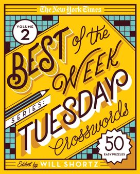 New York Times Best of the Week Series 2: Tuesday Crosswords New York Times Best of the Week Series 2: Tuesday Crosswords