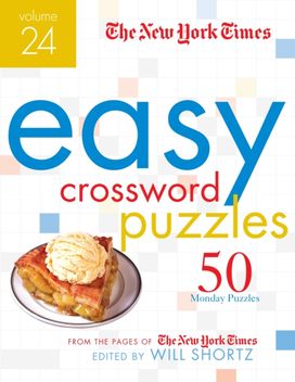 New York Times Easy Crossword Puzzles Volume 24 New York Times Easy Crossword Puzzles Volume 24