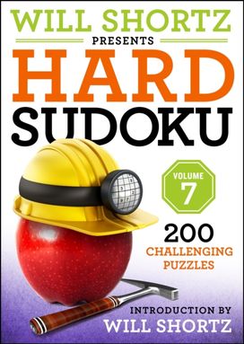 Will Shortz Presents Hard Sudoku, Volume 7 Will Shortz Presents Hard Sudoku, Volume 7