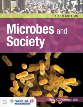 Microbes and Society Microbes and Society
