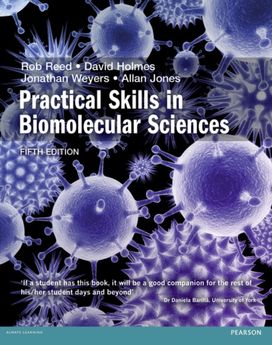 Practical Skills in Biomolecular Science Practical Skills in Biomolecular Science