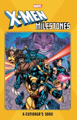 X-Men Milestones: X-Cutioner's Song