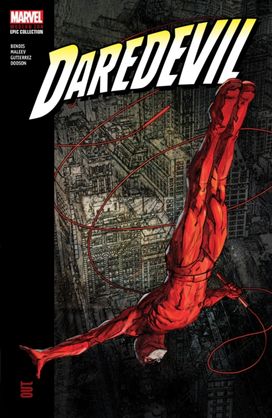 Daredevil Modern Era Epic Collection: Out Daredevil Modern Era Epic Collection: Out