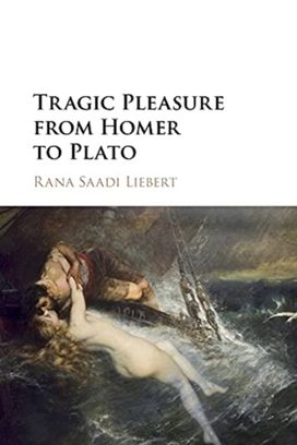 Tragic Pleasure from Homer to Plato Tragic Pleasure from Homer to Plato