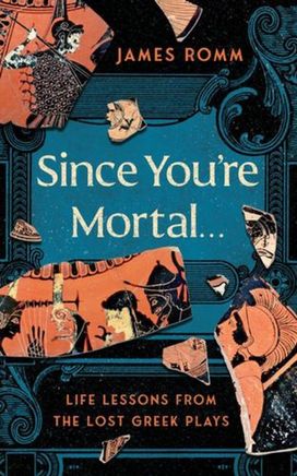 Since You're Mortal . . . Since You're Mortal . . .