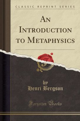 Introduction to Metaphysics (Classic Reprint) Introduction to Metaphysics (Classic Reprint)