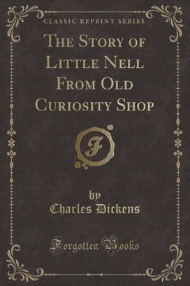 Story of Little Nell from Old Curiosity Shop (Classic Reprint)