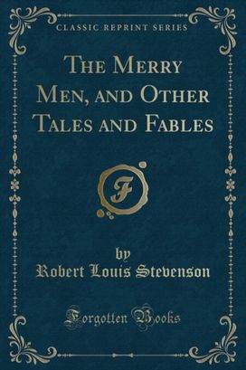 Merry Men, and Other Tales and Fables (Classic Reprint)