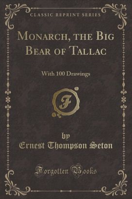 Monarch, the Big Bear of Tallac Monarch, the Big Bear of Tallac