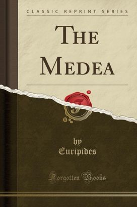 Medea (Classic Reprint) Medea (Classic Reprint)