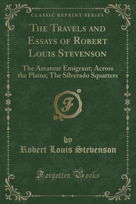Travels and Essays of Robert Louis Stevenson