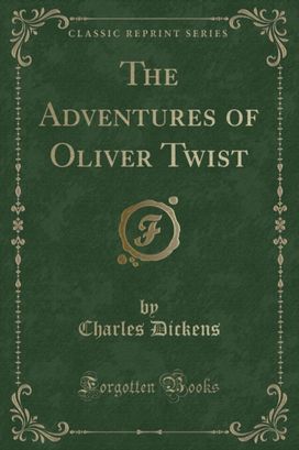 Adventures of Oliver Twist (Classic Reprint)