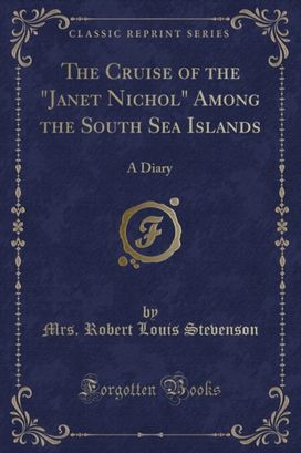 Cruise of the Janet Nichol Among the South Sea Islands