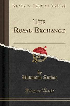 Royal-Exchange (Classic Reprint)
