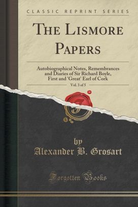Lismore Papers, Vol. 3 of 5
