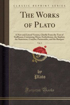 Works of Plato, Vol. 3