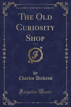 Old Curiosity Shop, Vol. 2 (Classic Reprint)