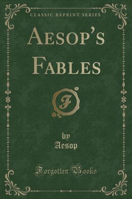 Aesop's Fables (Classic Reprint) Aesop's Fables (Classic Reprint)