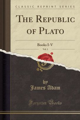 Republic of Plato, Vol. 1 Republic of Plato, Vol. 1