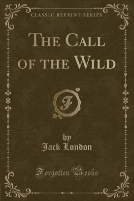 Call of the Wild (Classic Reprint)