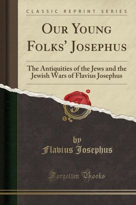 Our Young Folks' Josephus Our Young Folks' Josephus