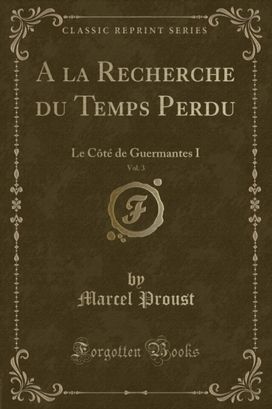 la Recherche Du Temps Perdu, Vol. 3