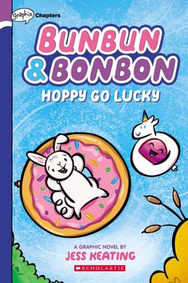 Hoppy Go Lucky: a Graphix Chapters Book (Bunbun & Bonbon #2)