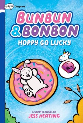 Hoppy Go Lucky: a Graphix Chapters Book (Bunbun & Bonbon #2) Hoppy Go Lucky: a Graphix Chapters Book (Bunbun & Bonbon #2)