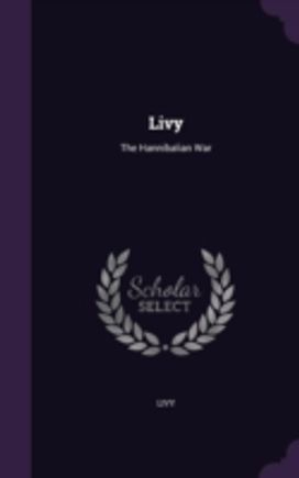 Livy: the Hannibalian War Livy: the Hannibalian War
