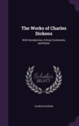 The Works of Charles Dickens: with Intro