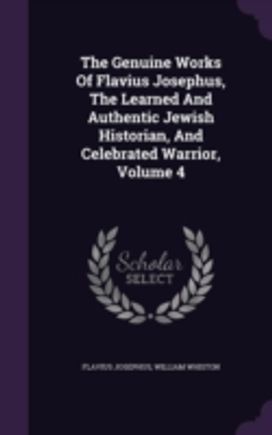 The Genuine Works of Flavius Josephus, T